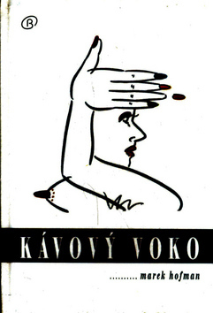 Kávový voko - Marek Hofman