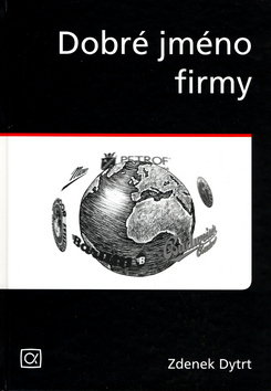 Kniha Dobré jméno firmy - Zdenek Dytrt