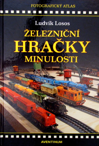Kniha Železniční hračky minulosti