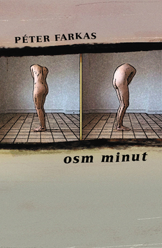 Kniha Osm minut - Péter Farkas,Anna Valentová