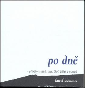 Po dně - Karel Adamus