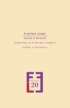 František Langer slovem a obrazem - Milena Vojtková