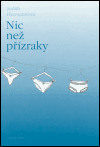 Kniha Nic než přízraky - Judith Hermann