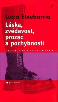 Láska, zvědavost, prozac a pochybnosti
