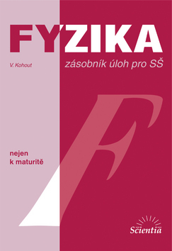 Kniha Fyzika zásobník úloh pro SŠ