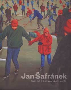 Kniha Šafránek Jan - Svět lidí / The World of People - Jan Kříž,Viktor Šlajchrt