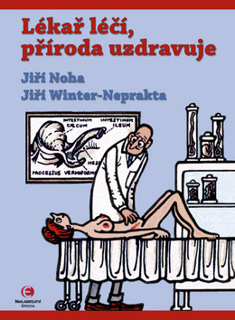 Lékař léčí, příroda uzdravuje