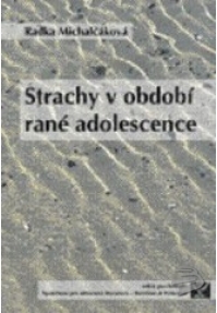 Strachy v období rané adolescence