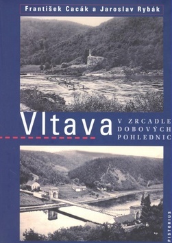 Vltava v zrcadle dobových pohlednic