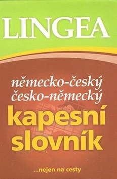 Německo-český česko-německý kapesní slovník ...nejen na cesty