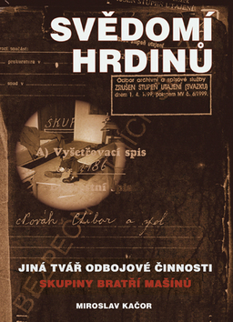 Kniha Svědomí hrdinů - Miroslav Kačor