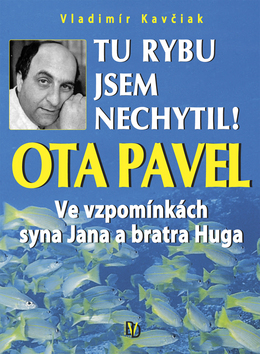 Tu rybu jsem nechytil !