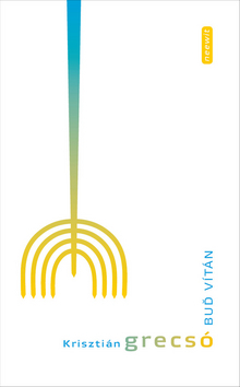 Kniha Buď vítán - Krisztián Grecsó
