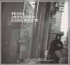 Praha objektivem tajné policie