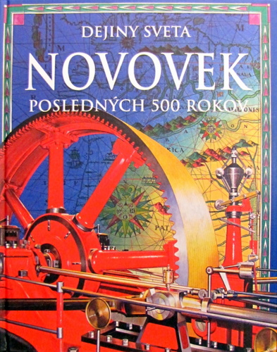 Dejiny sveta novovek - posledných 500 rokov