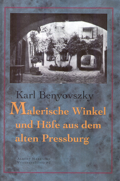 Malerische Winkel und Höfe aus dem alten Pressburg