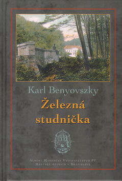 Železná studnička - Karl Benyovszky,Katarína Marenčinová