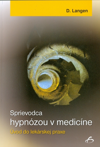 Kniha Sprievodca hypnózou v medicíne - D. Langen