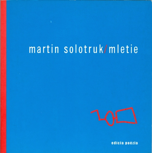 Kniha Mletie - Martin Solotruk
