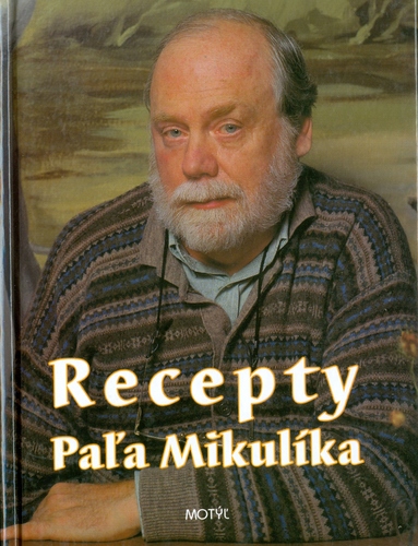 Recepty Paľa Mikulíka