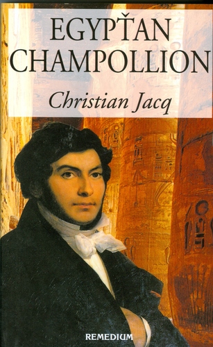 Kniha Egypťan Champollion - Christian Jacq