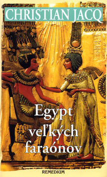 Kniha Egypt veľkých faraónov - Christian Jacq