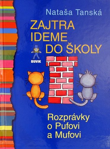 Zajtra ideme do školy - Rozprávky o Pufovi a Mufovi