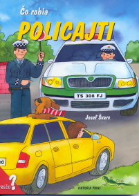 Čo robia policajti