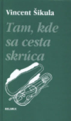 Tam, kde sa cesta skrúca