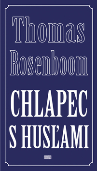 Chlapec s husľami - Thomas Rosenboom kúpite na Panta Rhei