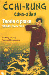 Čchi-kung Čung-Jüan 2 - Teorie a praxe