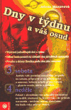 Kniha Dny v týdnu a váš osud