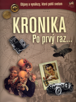Kronika po prvý raz...