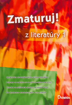Kniha Zmaturuj! z literatúry 1