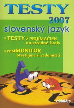 TESTY 2007 slovenský jazyk - Kolektív autorov