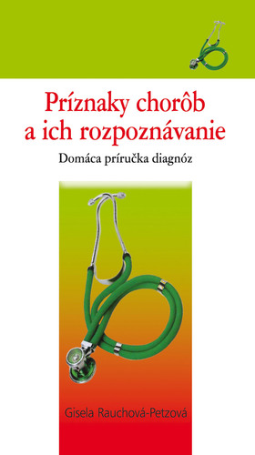 Príznaky chorôb a ich rozpoznávanie