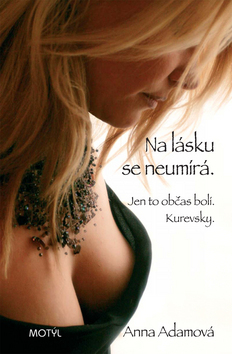 Na lásku se neumírá