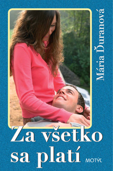 Za všetko sa platí