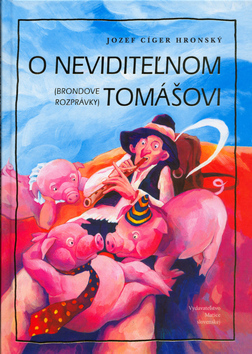 O neviditeľnom Tomášovi (Brondove rozprávky)