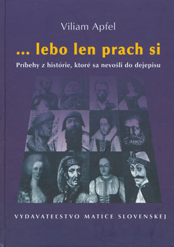 ... lebo len prach si