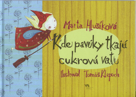 Kde pavúky tkajú cukrovú vatu
