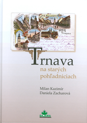 Trnava na starých pohľadniciach