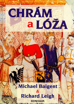 Chrám a lóža - Michael Baigent