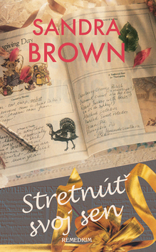 Kniha Stretnúť svoj sen - Sandra Brownová