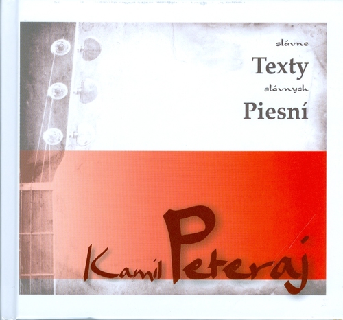 Kamil Peteraj - slávne texty slávnych piesní (kniha+CD)