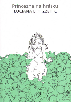 Kniha Princezná na hrášku - Luciana Littizzetto