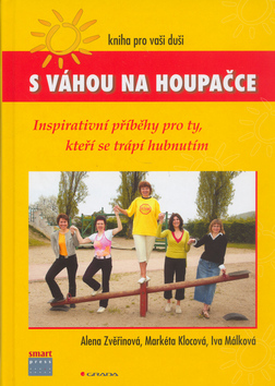 Kniha S váhou na houpačce - Alena Zvěřinová