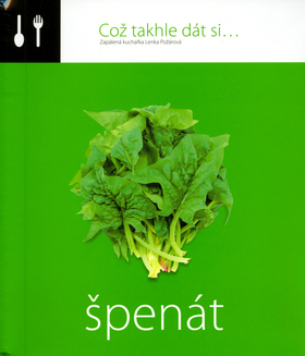 Což takhle dát si... Špenát