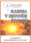 Karma v denním životě 4 - Bohumila Truhlářová