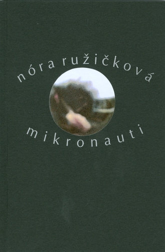 Kniha Mikronauti - Nóra Ružičková